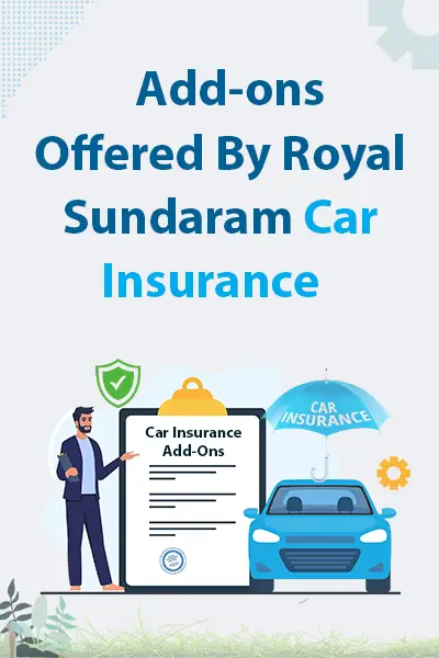 Add-ons Offered By Royal Sundaram Car Insurance