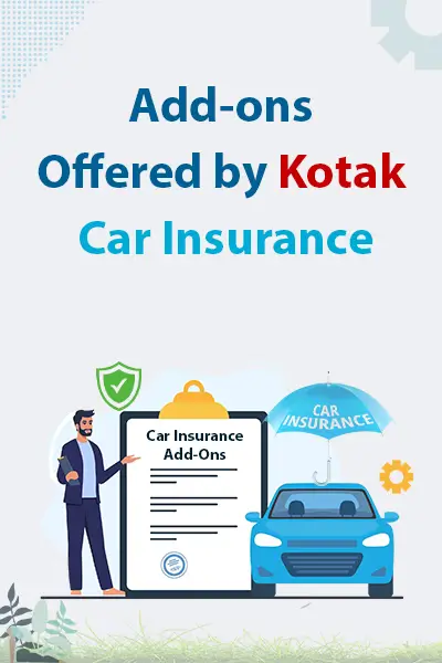 Add-ons Offered by Kotak Car Insurance