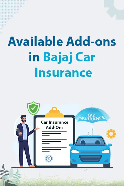Available Add-ons in Bajaj Car Insurance