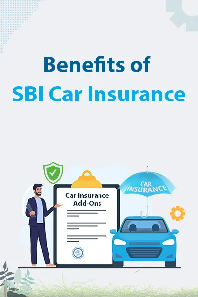Benefits of SBI Car Insurance