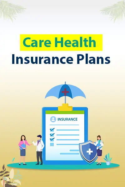 Care Health Insurance Plans