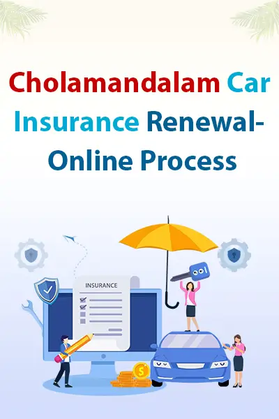 Cholamandalam Car Insurance Renewal - Online Process