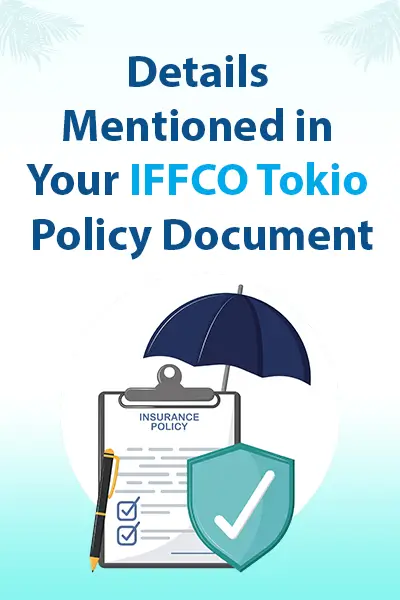 Details Mentioned in Your IFFCO Tokio Policy Document