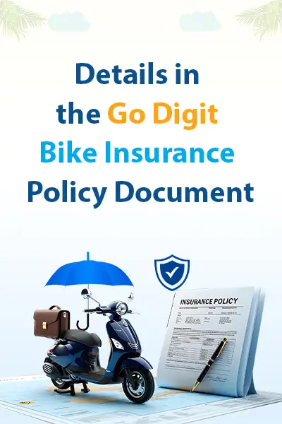 Details in the Go Digit Bike Insurance Policy Document