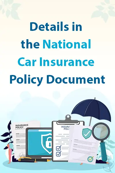 Details in the National Car Insurance Policy Document