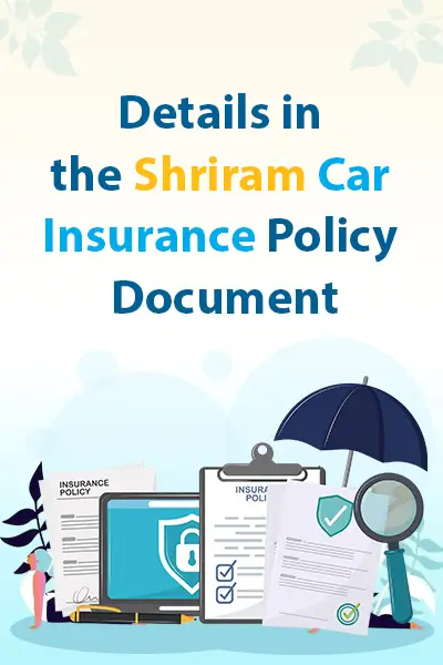 Details in the Shriram Car Insurance Policy Document