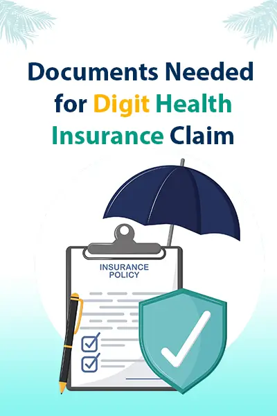 Documents Needed for Digit Health Insurance Claim