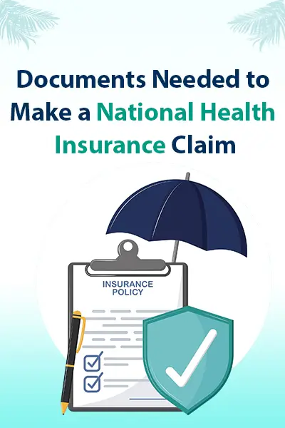 Documents Needed to Make a National Health Insurance Claim