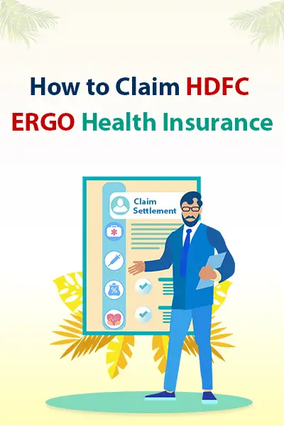 How to Claim HDFC ERGO Health Insurance