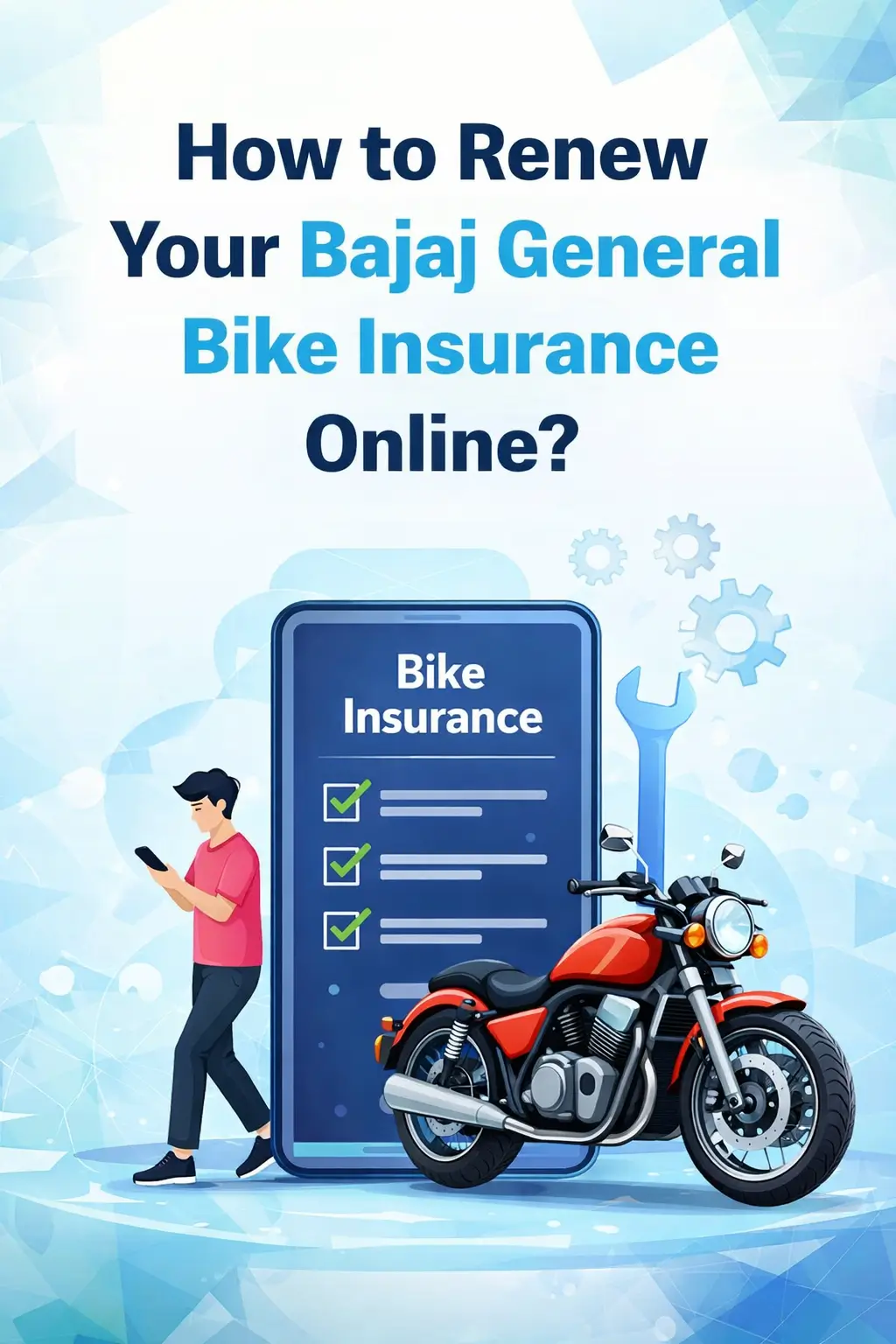 How to Renew Your Bajaj General Bike Insurance Online