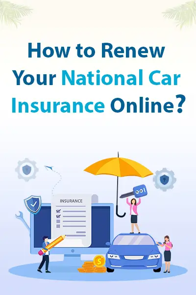 How to Renew Your National Car Insurance Online