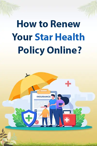 How to Renew Your Star Health Policy Online