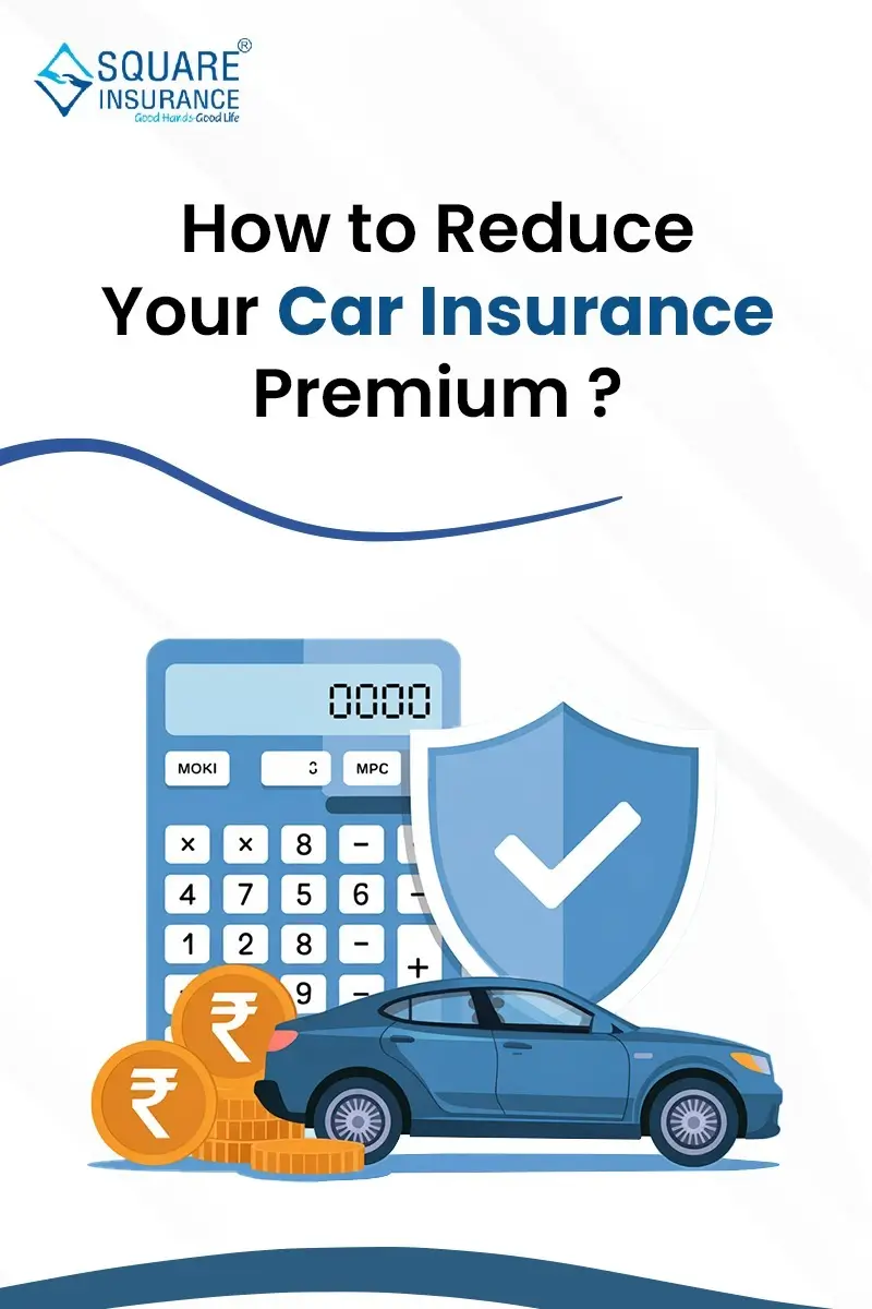 How to Reduce Your Car Insurance Premium? How to Reduce Your Car Insurance Premium?