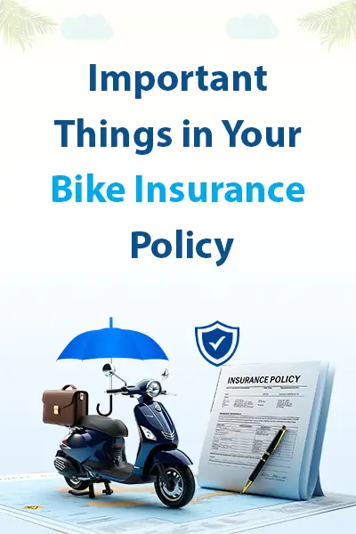 Important Things in Your Bike Insurance Policy