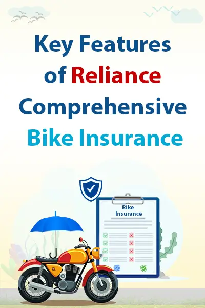 Key Features of Reliance Comprehensive Bike Insurance
