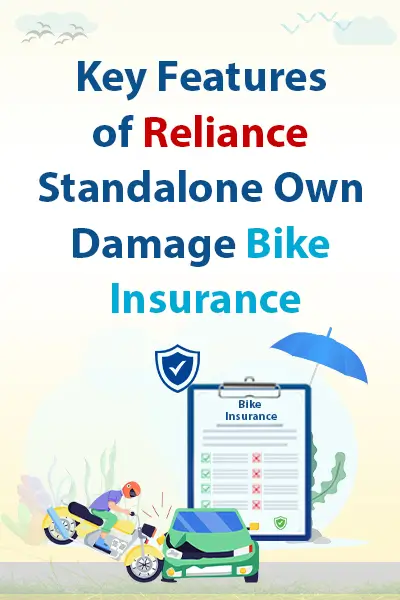 Key Features of Reliance Standalone Own Damage Bike Insurance