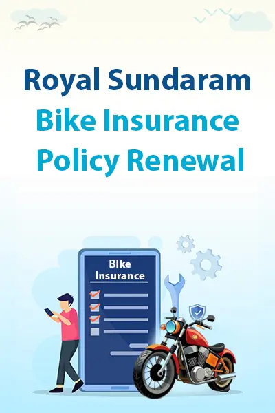 Royal Sundaram Bike Insurance Policy Renewal