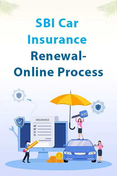 SBI Car Insurance Renewal - Online Process