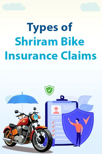 Types of Shriram Bike Insurance Claims