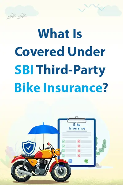What Is Covered Under SBI Third-Party Bike Insurance?
