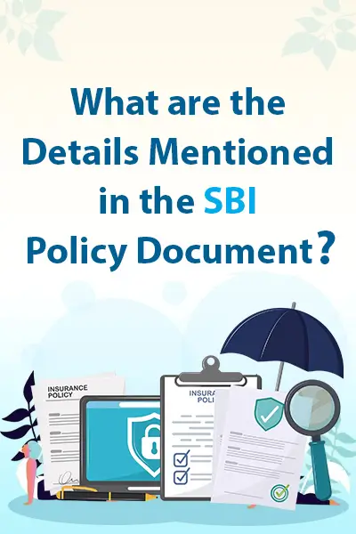 What are the Details Mentioned in the SBI Policy Document?