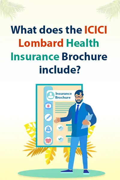 What does the ICICI Lombard Health Insurance Brochure include?