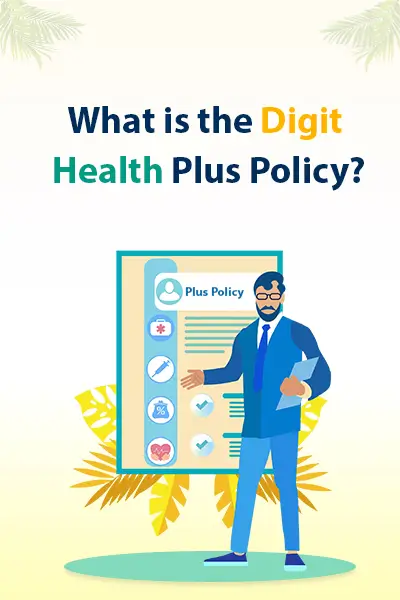 What is the Digit Health Plus Policy?