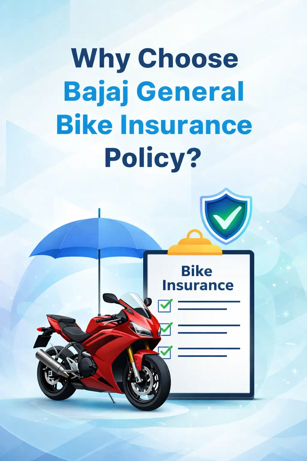 Why Choose Bajaj General Bike Insurance Policy?