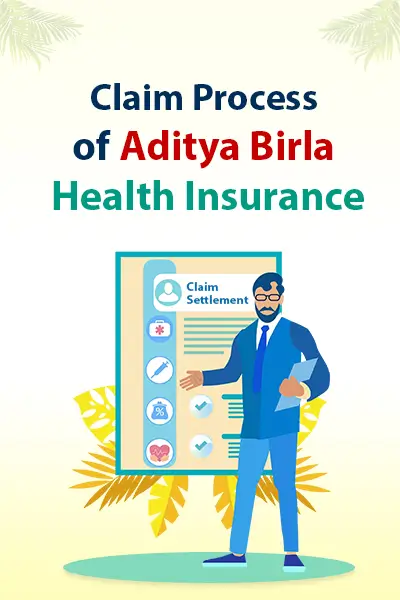 Claim Process of Aditya Birla Health Insurance