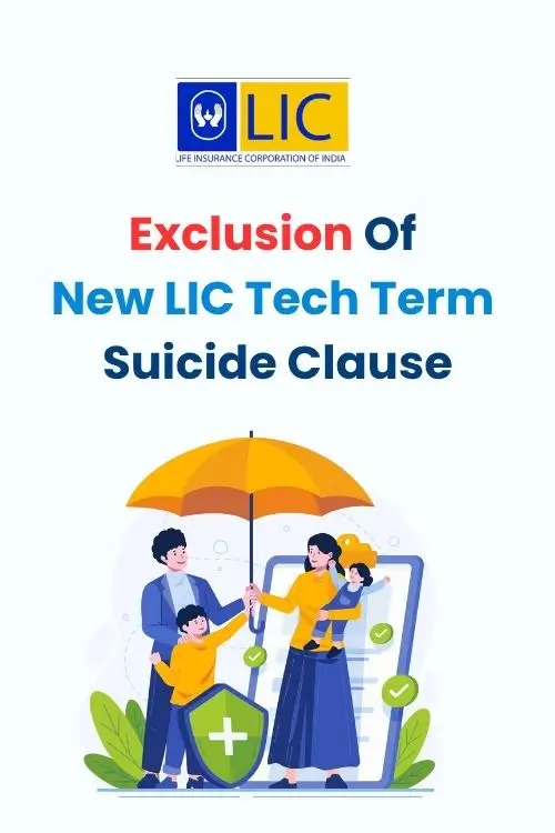 Exclusion Of New LIC Tech Term- Suicide Clause