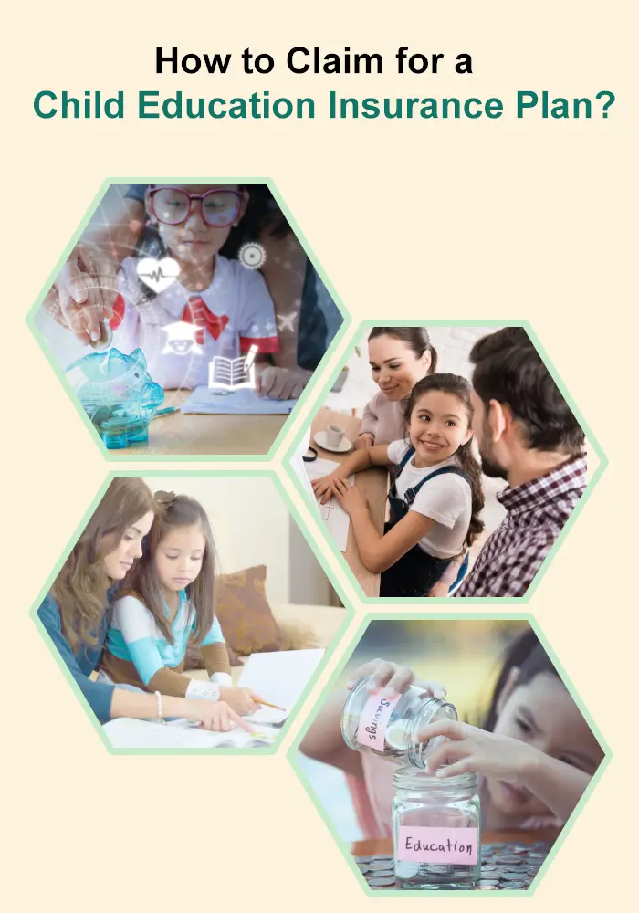 How to Claim for a Child Education Insurance Plan?