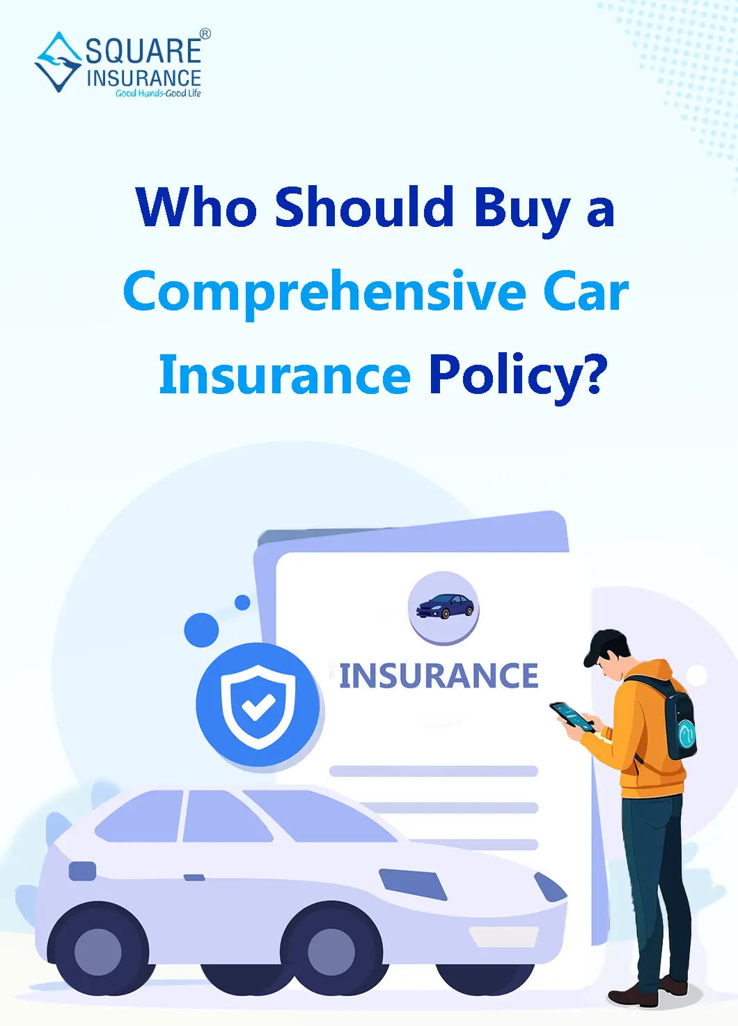 Who Should Buy a Comprehensive Car Insurance Policy