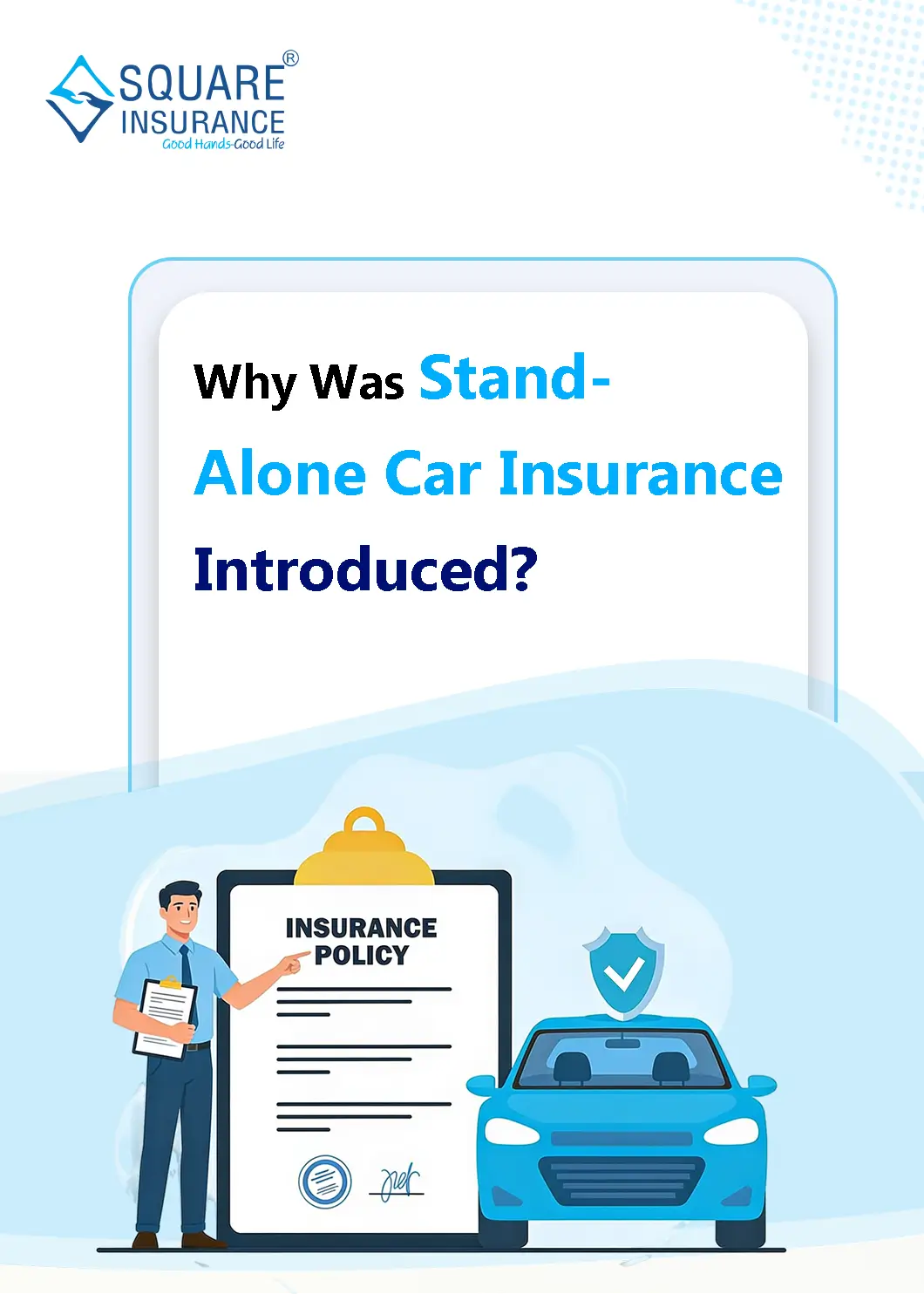 Why Was Stand-Alone Car Insurance Introduced