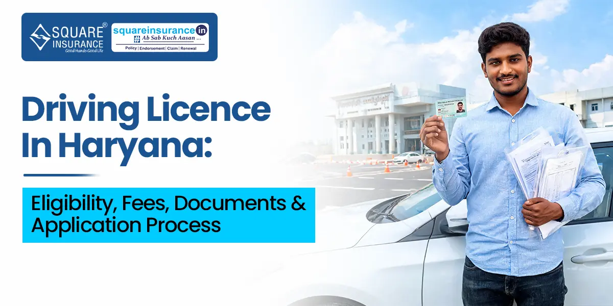 Driving Licence in Haryana: Eligibility, Fees, Documents & Application Process