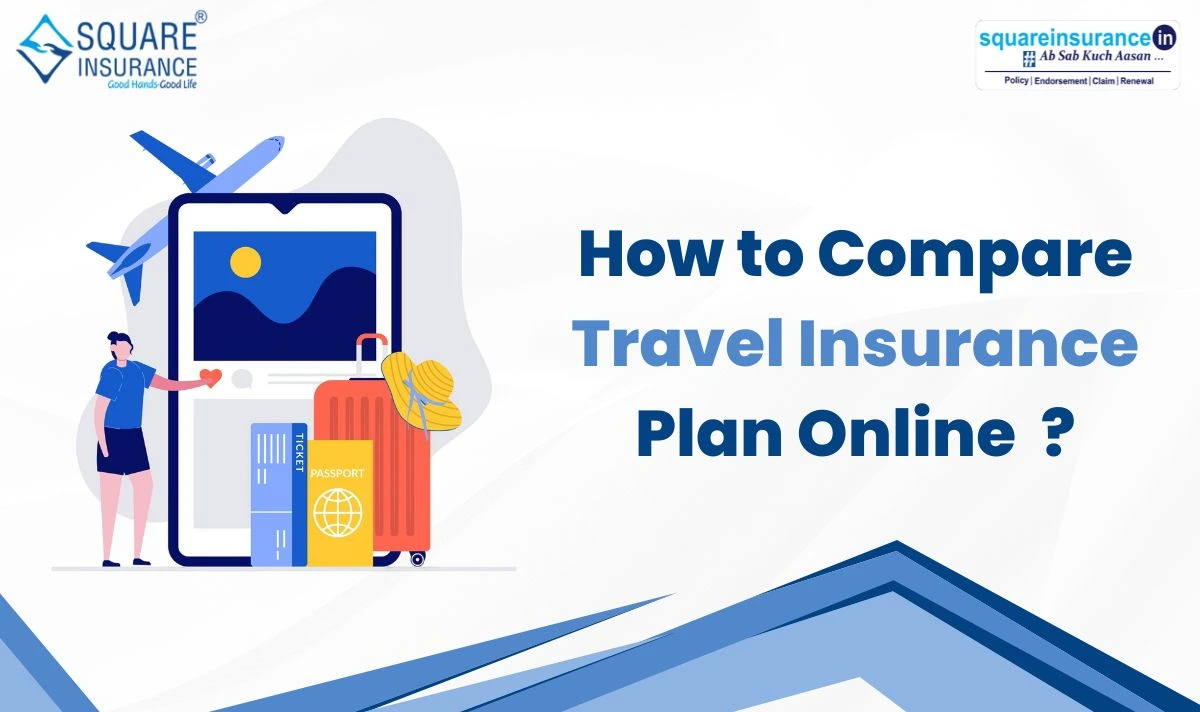How to Compare Travel Insurance Plans Online 
