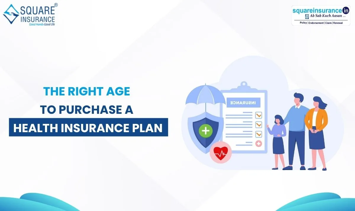 The Right Age to Purchase a Health Insurance Plan