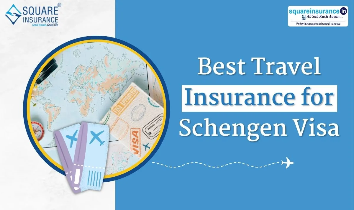Best Travel Insurance for Schengen Visa