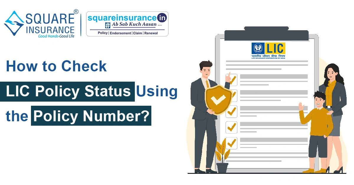 How to Check Your LIC Policy Status Using The Policy Number