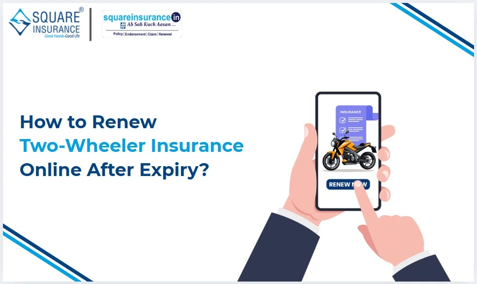 How to Renew Two-Wheeler Insurance Online After Expiry?