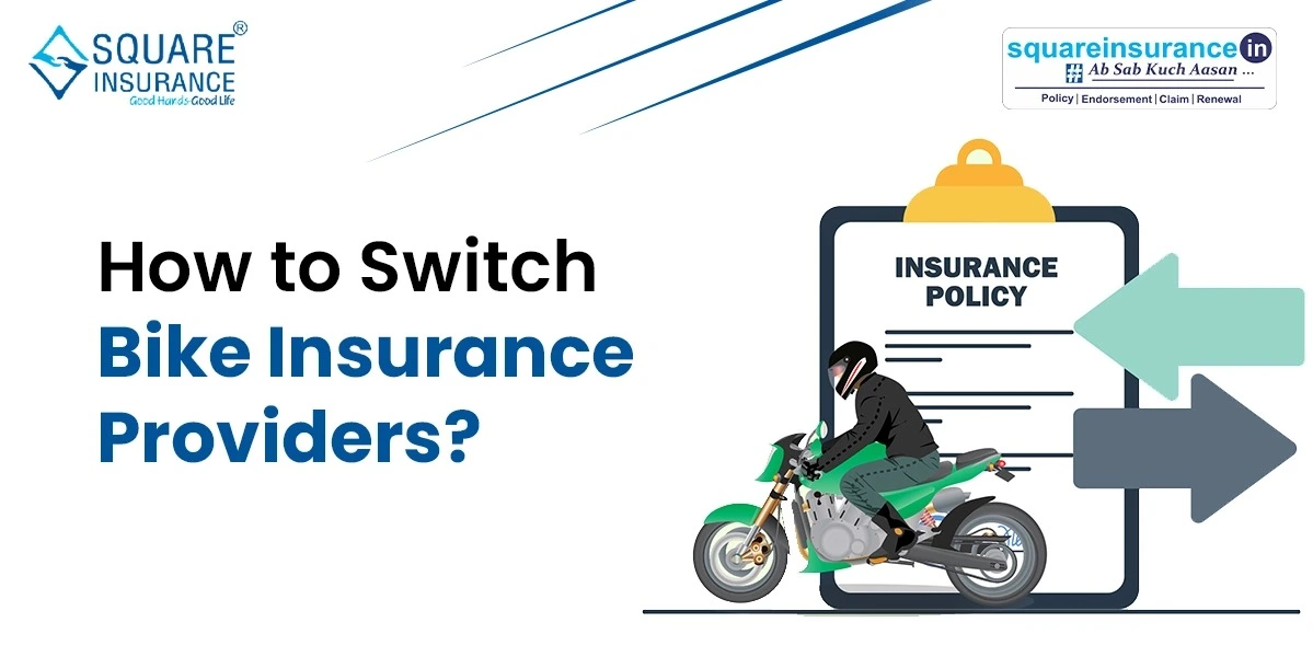 How to Switch Bike Insurance Providers? How to Switch Bike Insurance Providers?