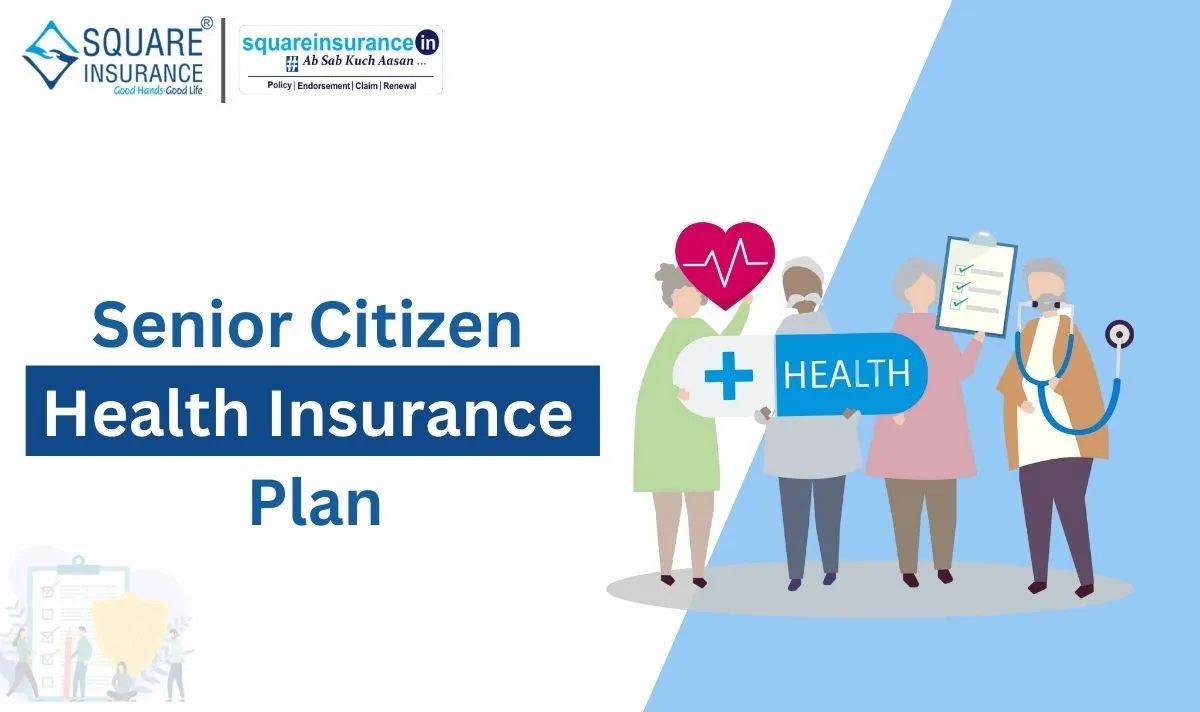 Senior Citizen Health Insurance Plan