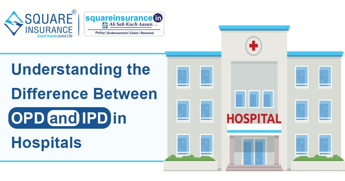 Understanding The Difference Between OPD and IPD in Hospitals