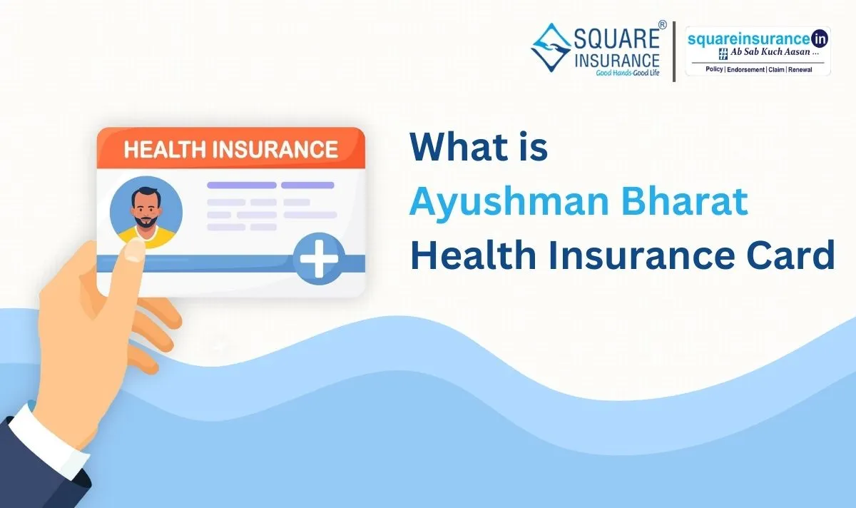 What is Ayushman Bharat Health Insurance Card  