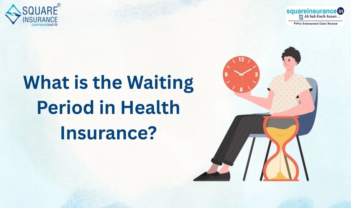 What Is Waiting Period In Health Insurance