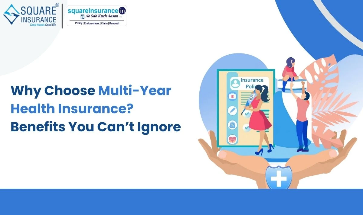 Why Choose Multi-Year Health Insurance